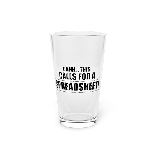 Beer Glass Pint 16oz Humorous This Call For Spreadsheet Interpreter Analysis Hilarious Expert Examiner Statistician Actuaries