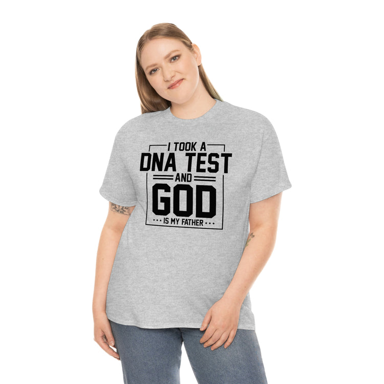 Novelty I Took Paternity Test & God Is My Daddy Funny Saying Hilarious Christianity Sermon Religious Saying Unisex Heavy Cotton Tee