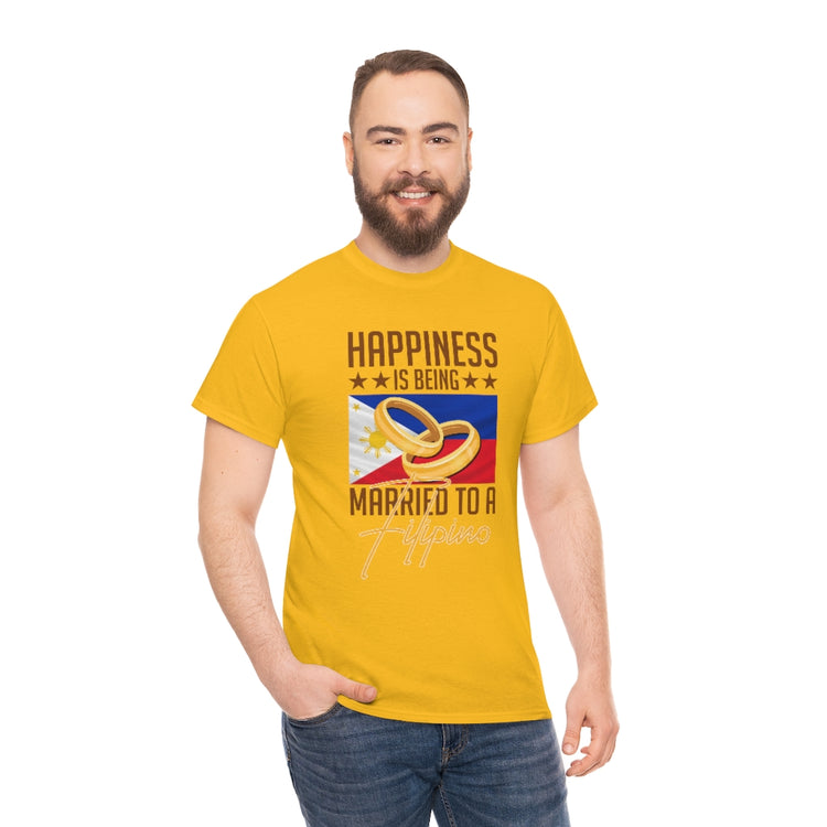 Humorous Happiness Is Married To Filipino Asian Wife Husband Novelty Marriage