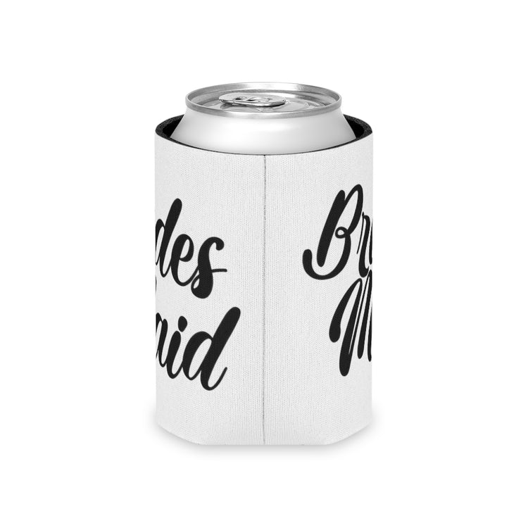 Beer Can Cooler Sleeve  Hilarious Wedding Bridesmaid Sarcastic Illustration Saying Funny Engagement