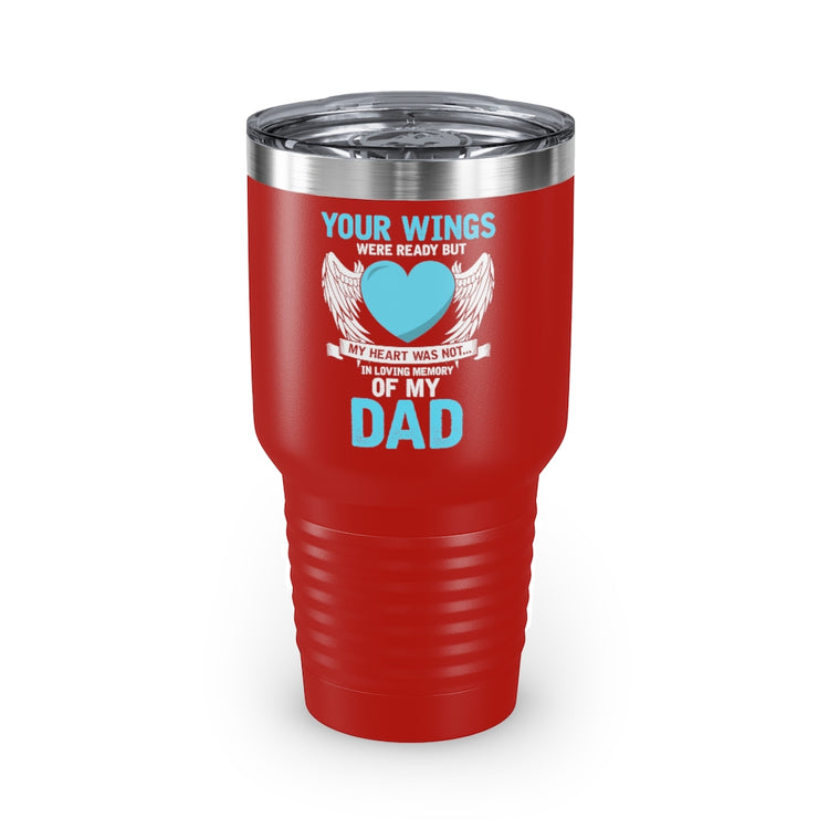 30oz Tumbler Stainless Steel Colors Inspirational Losing Fathers Bereavement Statements Line Motivational