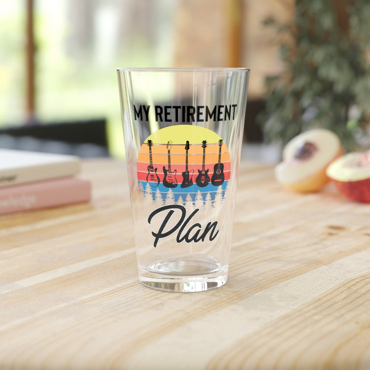 Beer Glass Pint 16oz Humorous My Retirement Plan Rock-And-Roll Music Enthusiast Novelty Retired