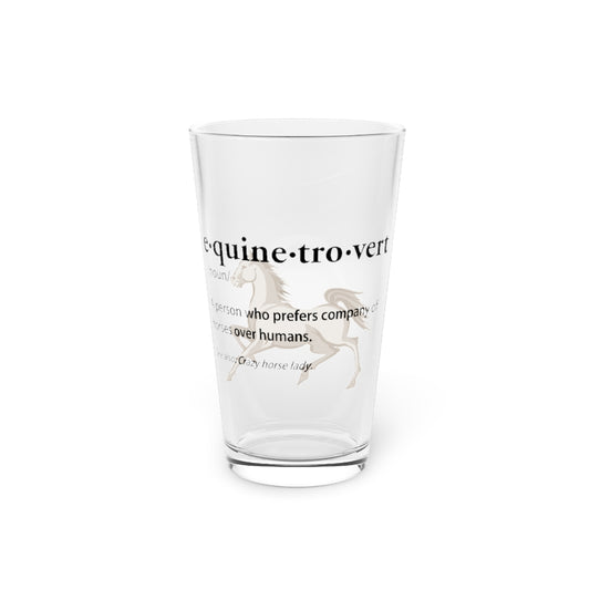 Beer Glass Pint 16oz  Humorous Equinetrovert Definition