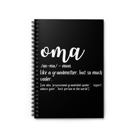 Humorous Oma Definition Grandmoms Gag Saying Tee Shirt Gift | Hilarious Mother's Day Quote Pun Men Women T Shirt Spiral Notebook - Ruled Line