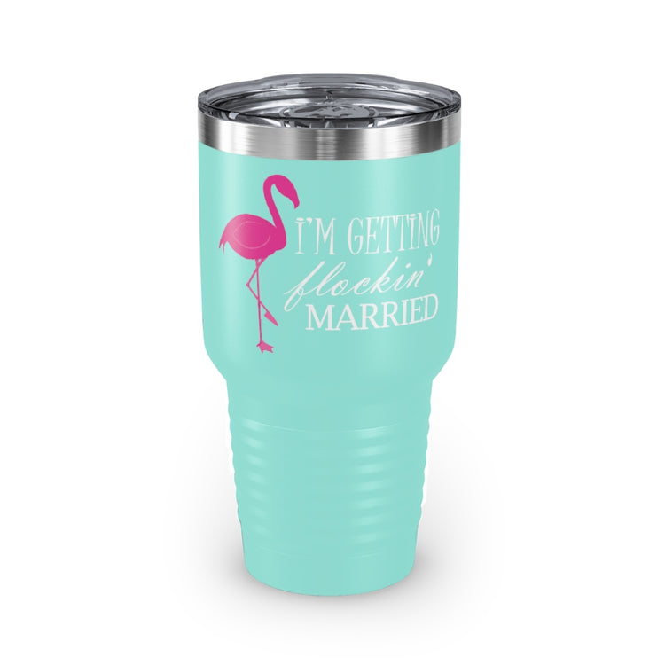 30oz Tumbler Stainless Steel Colors  Humorous Bridal Entourages Flamingoes Illustration Puns Hilarious Bridesmaids