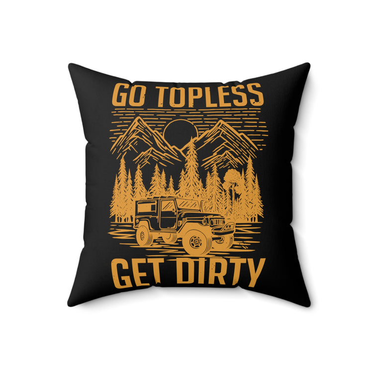 Hilarious Minivan Get Dirty Sport-Utility Vehicles Town Novelty Off-Road Amusing Humorous Comical Droll Spun Polyester Square Pillow