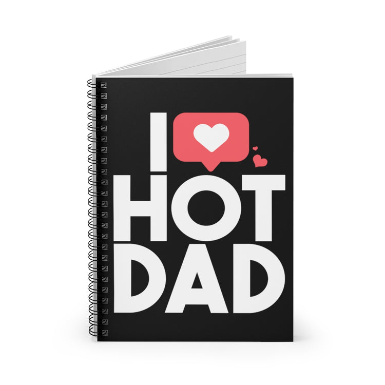 Spiral Notebook  Funny Daddies Attractions Dad Sarcastic Sayings Women Men Hilarious Hubbies Fathers Ironic Statements Saying