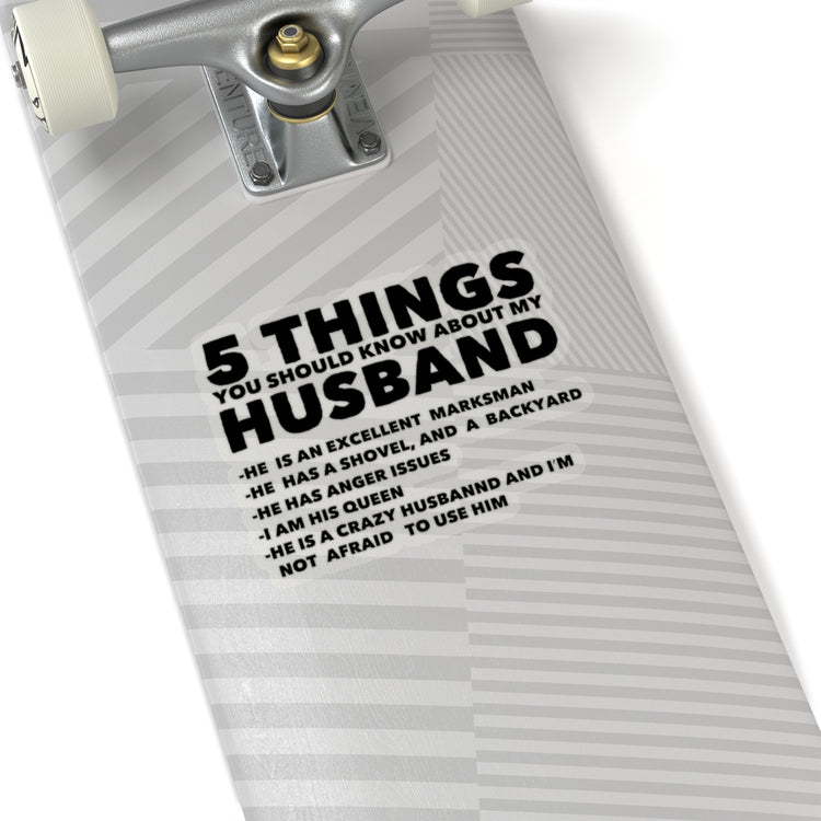 Sticker Decal Hilarious Five Thing Should Know Pun Husband Sayings Fan Humorous Comical Stickers For Laptop Car