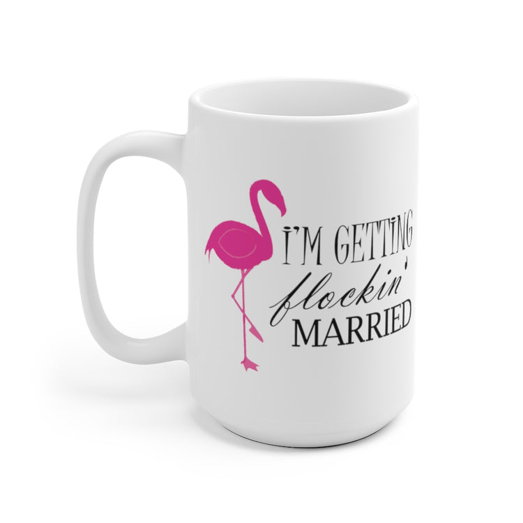 White Ceramic Mug  Humorous Bridal Entourages Flamingoes Illustration Puns Hilarious Bridesmaids