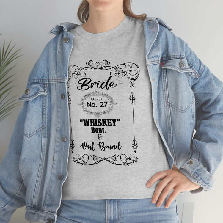 Funny Bridal Drinking Bachelorettes Statements Wedding Bride Hilarious Bridesmaids Partying Sayings Whiskey   White Shirt / Black Print for