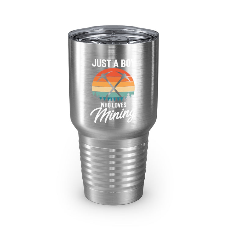 30oz Tumbler Stainless Steel Colors  Hilarious Just A Man Who Loves Mining Drilling Digging Fan Humorous Mine Digger Mineworker Excavating Lover