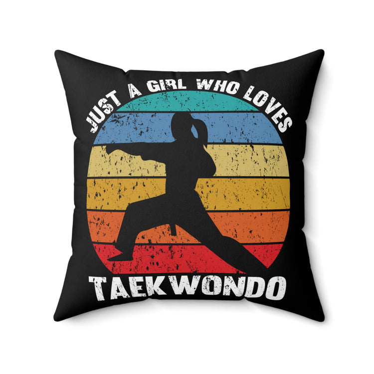 Vintage A Girl Who Loves Taekwondo Graphic Tee Shirt Gift | Retro Martial Arts Enthusiasts Men Women T Shirt Spun Polyester Square Pillow