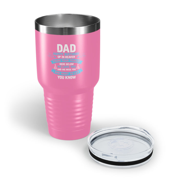 30oz Tumbler Stainless Steel Colors Inspirational Dad Heaven's Celebrations Memorial Birthday  Motivational Dads