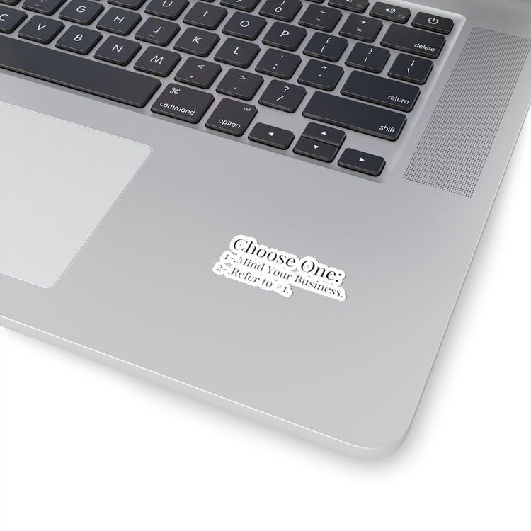 Sticker Decal  Humorous Mind Your Business Sarcasm Sardonic Sayings Lover Novelty Ironic Stickers For Laptop Car