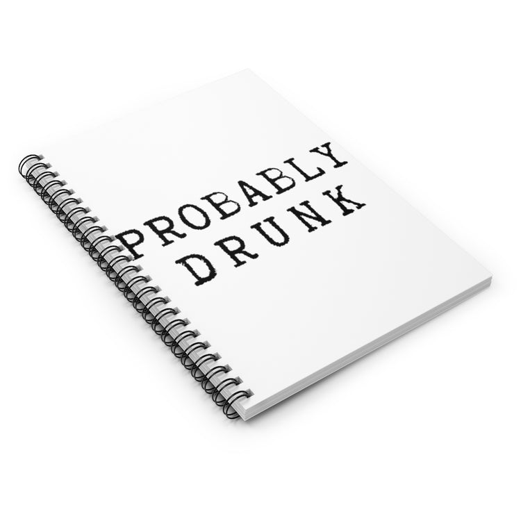 Spiral Notebook  Funny Drinking Distressed Sarcastic Saying Party Tequila  Hilarious Vodka Margaritas Sayings Partying