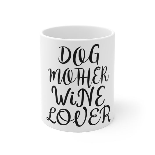 White Ceramic Mug  Funny Love Dog Mothers Drinking Sarcastic Saying Mom Doggos  Hilarious Doggies Momma Margarita Enthusiast Wine