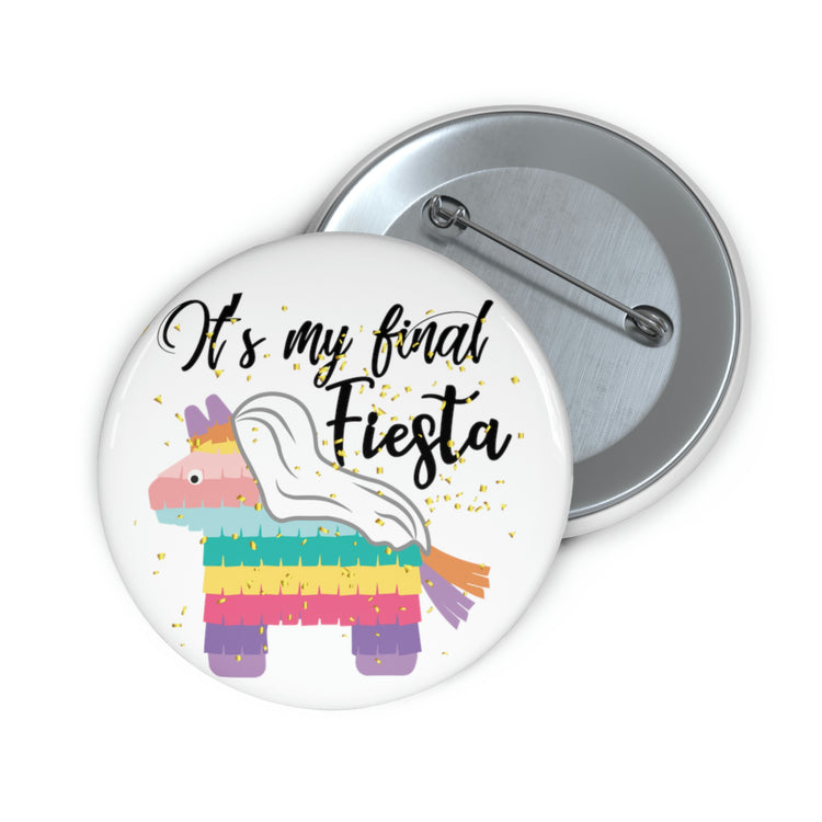 Funny Pinback Button Pin BAdge Bridal Wedding Mexico Engagement Bridesmaid Festival   Proposals Mexican Bride Party