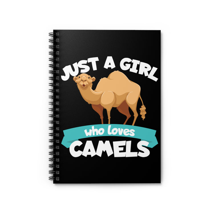 Novelty Just A Girl Who Loves Camels Travel Tee Shirt Gift | Funny Deserts Leisure Graphic Men Women T Shirt Spiral Notebook - Ruled Line