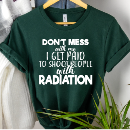 Shoot People With Radiation Shirt