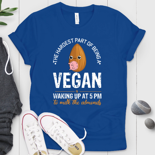 The Hardest Part About Being A Vegan Shirt