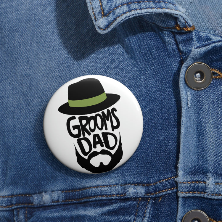 Funny Pinback Button Pin Badge Groom Father Wedding Bachelors Dad Wedding Dad Fun Grooms Bridal  Engagement Fiances