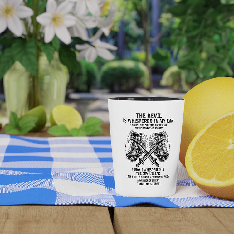 Shot Glass Party Ceramic Tequila  Inspirational Fighting Prayer Statements Devotee Graphic Motivational Religious