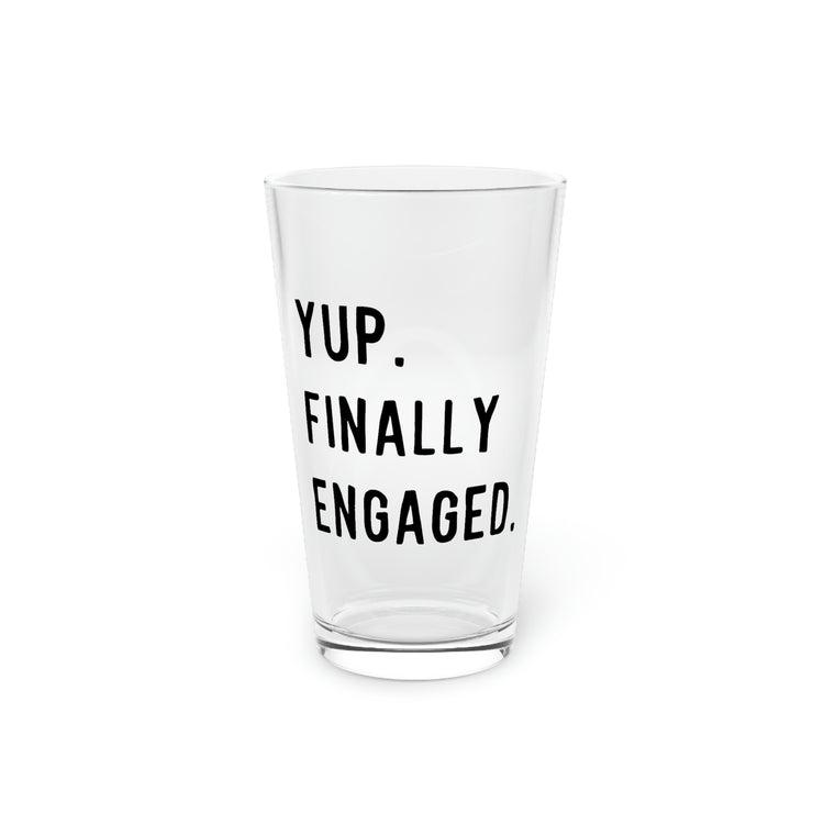 Beer Glass Pint 16oz Humorous Matrimonial Engagements Sarcastic Proposal Gatherings Sayings Mockeries Pun