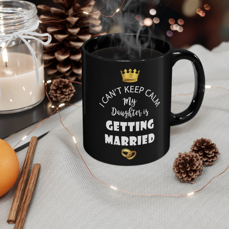 11oz Black Coffee Mug Ceramic Funny Bride Bridal Daughters Bridal Mom Engagement Saying Hilarious Wedding