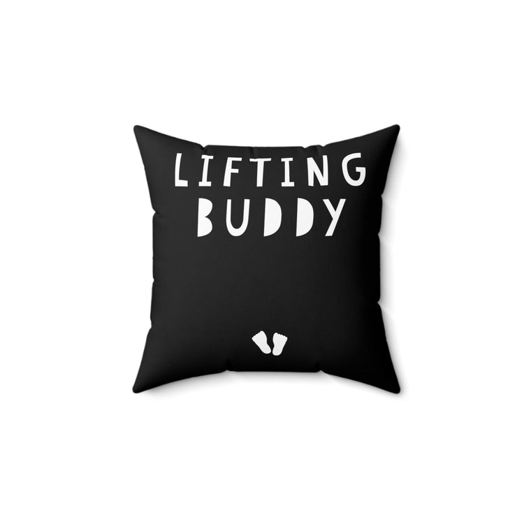 Lifting Buddy Baby Bump Shirt Spun Polyester Square Pillow