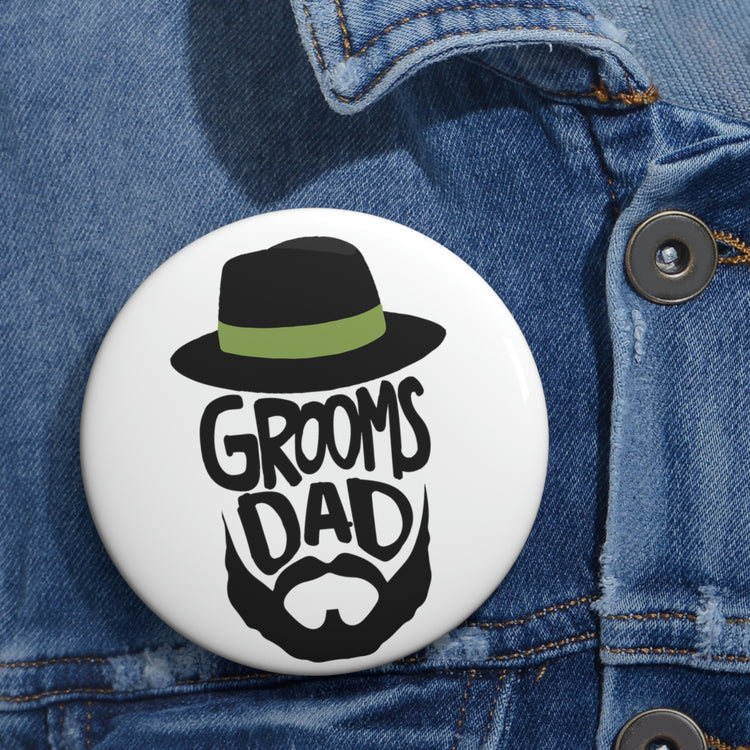 Funny Pinback Button Pin Badge Groom Father Wedding Bachelors Dad Wedding Dad Fun Grooms Bridal  Engagement Fiances