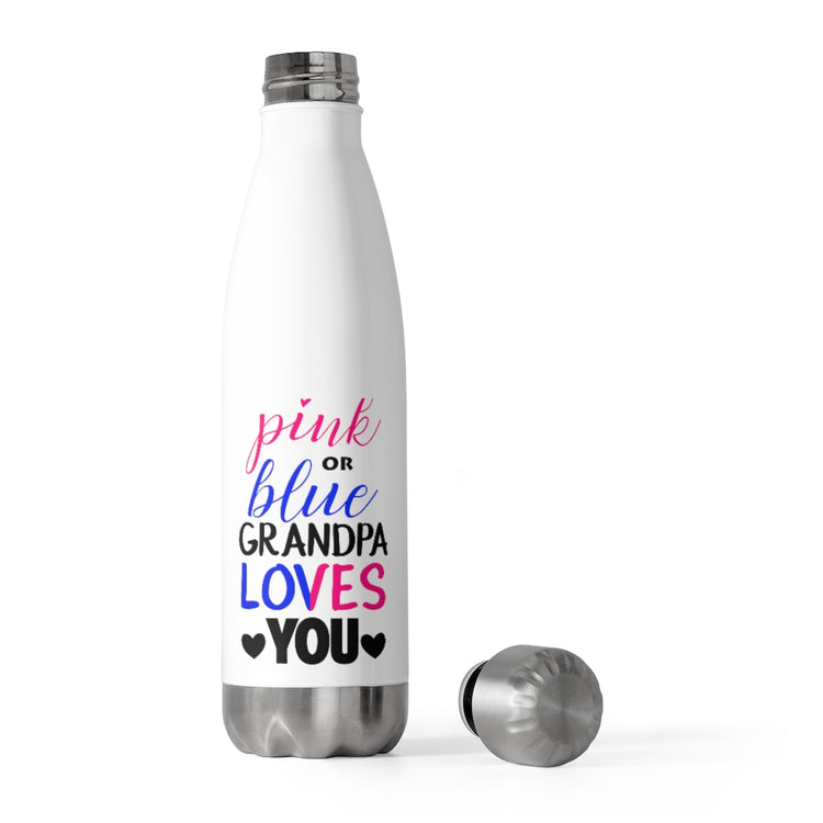 20oz Insulated Bottle  Pink Or Blue Grandpa Loves You Gender Reveal Grandfather