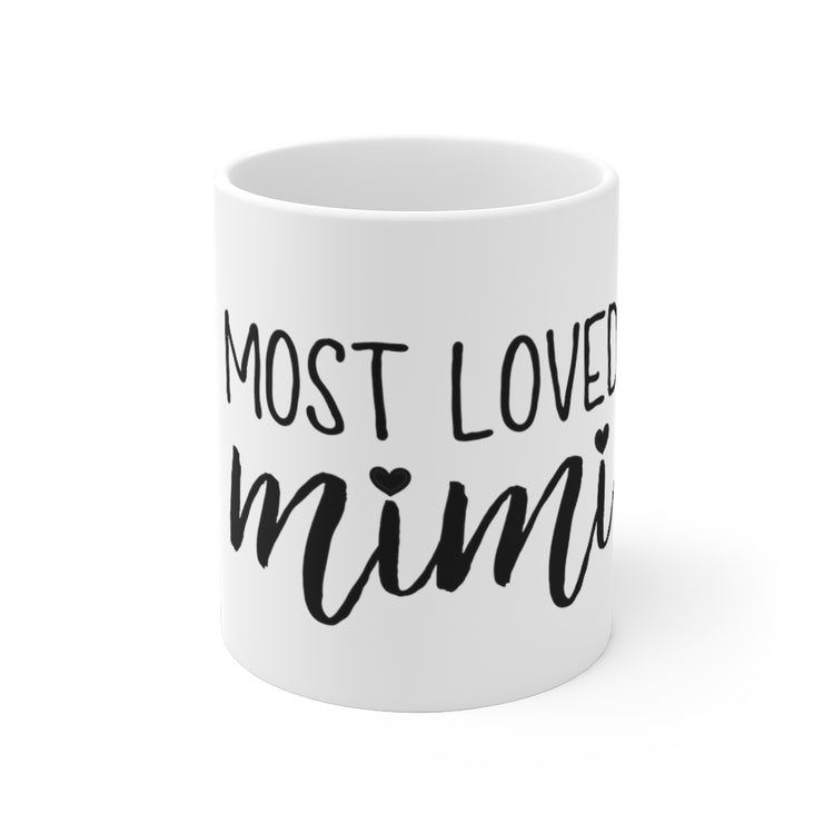 White Ceramic Mug  Inspirational Grandmothers Appreciation Uplifting Mom Mimi Motivating Momma