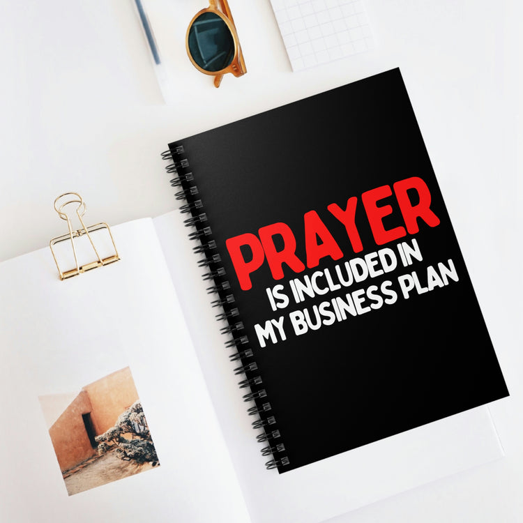 Spiral Notebook Motivational Saying Prayer Is Included In My Business Plan Funny Men Women Wife God