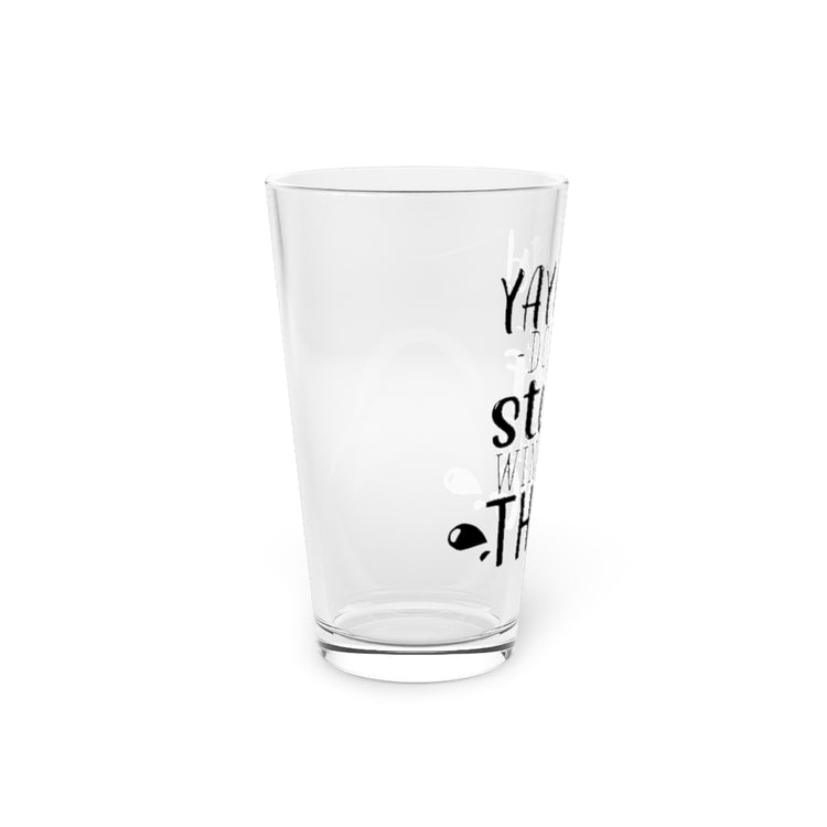 Beer Glass Pint 16oz  Yay Sports Do The Stuff Win The Thing Game Day