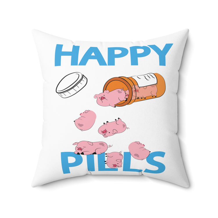 Everyday Fun Pills Trendy Pig Pet Lovers Apparel Spun Polyester Square Pillow