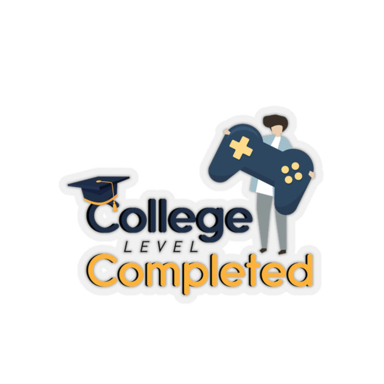 Sticker Decal Humorous College Level Complete Graduating Student Gamer Graduate Gaming