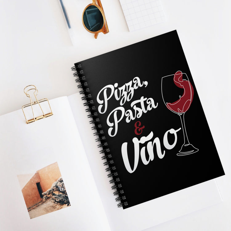 Novelty Pizza Wine Spaghetti Enthusiasts Hilarious Italian Foodie Saying Men Women T Shirt Spiral Notebook - Ruled Line