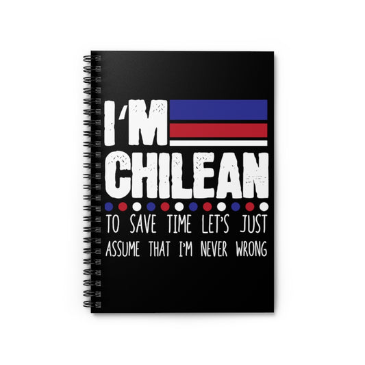 Spiral Notebook  Hilarious Save Times Lets Assume Chilean Amusing Waggish Humorous Hysterical Witty Irony Mockery Droll Fun