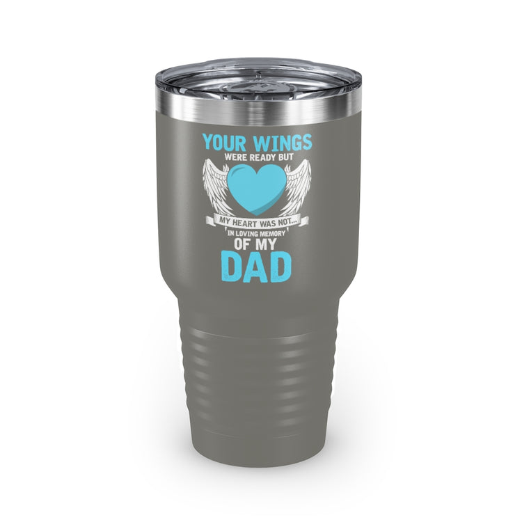 30oz Tumbler Stainless Steel Colors Inspirational Losing Fathers Bereavement Statements Line Motivational