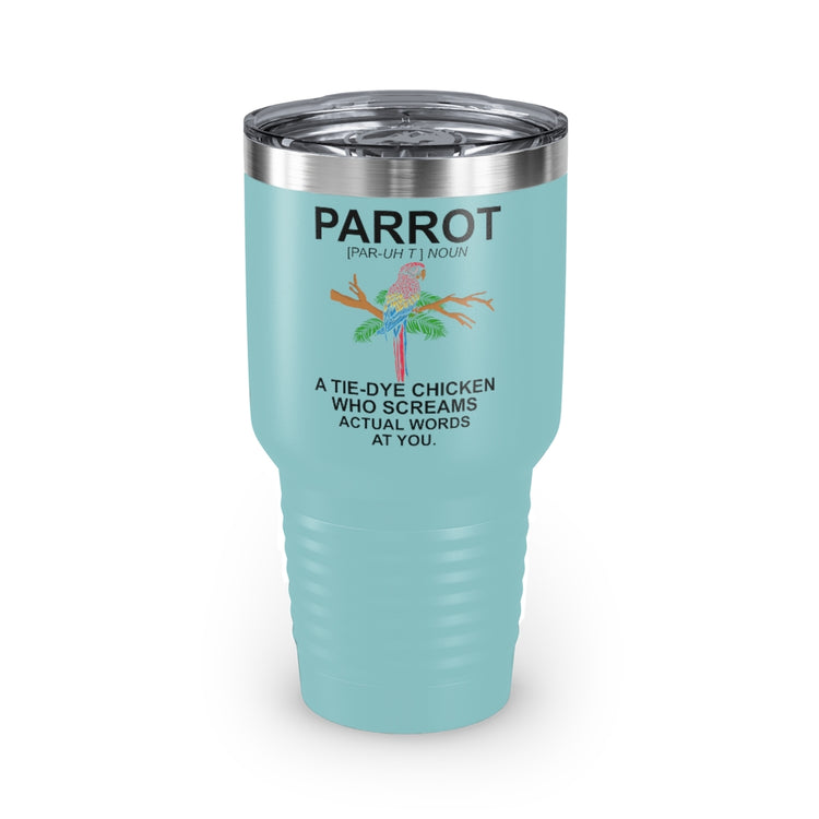 30oz Tumbler Stainless Steel Colors Humorous Parrot Cockatoo Cockatiels Colored Birds Enthusiast Novelty Parakeet