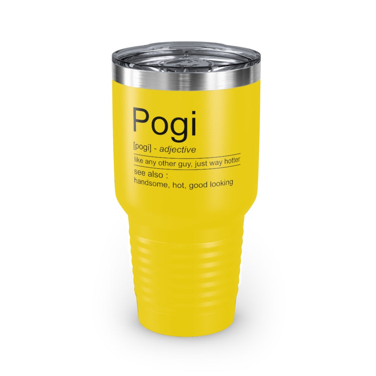 30oz Tumbler Stainless Steel Colors Novelty Pogi Handsome Guys Good-Looking Nice-Looking Man Hilarious Attractive