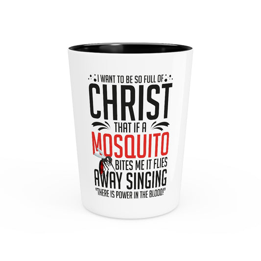 Shot Glass Party Ceramic Tequila   Inspirational Christianity Devotee Mosquitoes Catholic Love Motivational