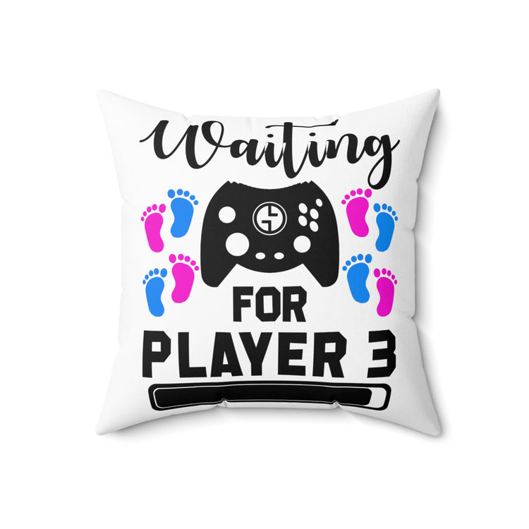 Waiting For Player Three Funny Maternity Shirt Spun Polyester Square Pillow