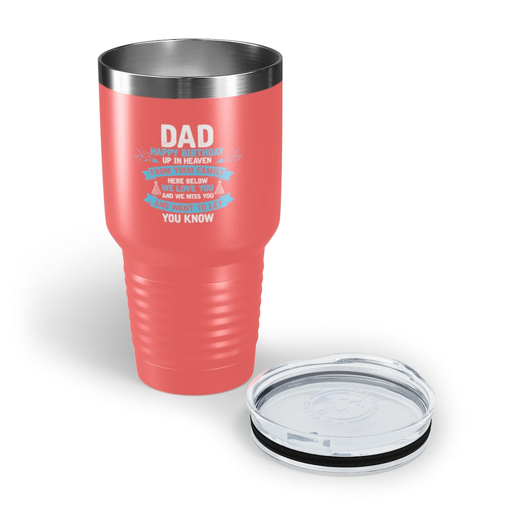 30oz Tumbler Stainless Steel Colors Inspirational Dad Heaven's Celebrations Memorial Birthday  Motivational Dads