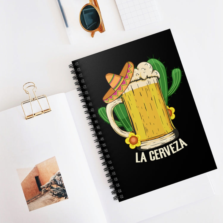 Spiral Notebook  Funny Cerveza Mexico Drinking Sarcastic Women Men  Humorous Mexican Drinkers