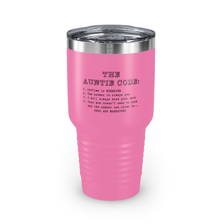 30oz Tumbler Stainless Steel Colors  Humorous Aunties Sarcastic Codes Aunty Funny Mockery Aunt Hilarious Mischievous Godmothers Sarcasm Gag Line