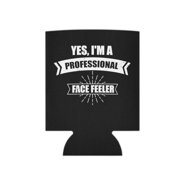 Beer Can Cooler Sleeve  Novelty I'm a Professional Facial Feeler Sensory Scientists Funny Product