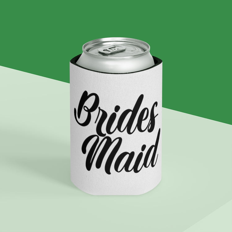 Beer Can Cooler Sleeve  Hilarious Wedding Bridesmaid Sarcastic Illustration Saying Funny Engagement