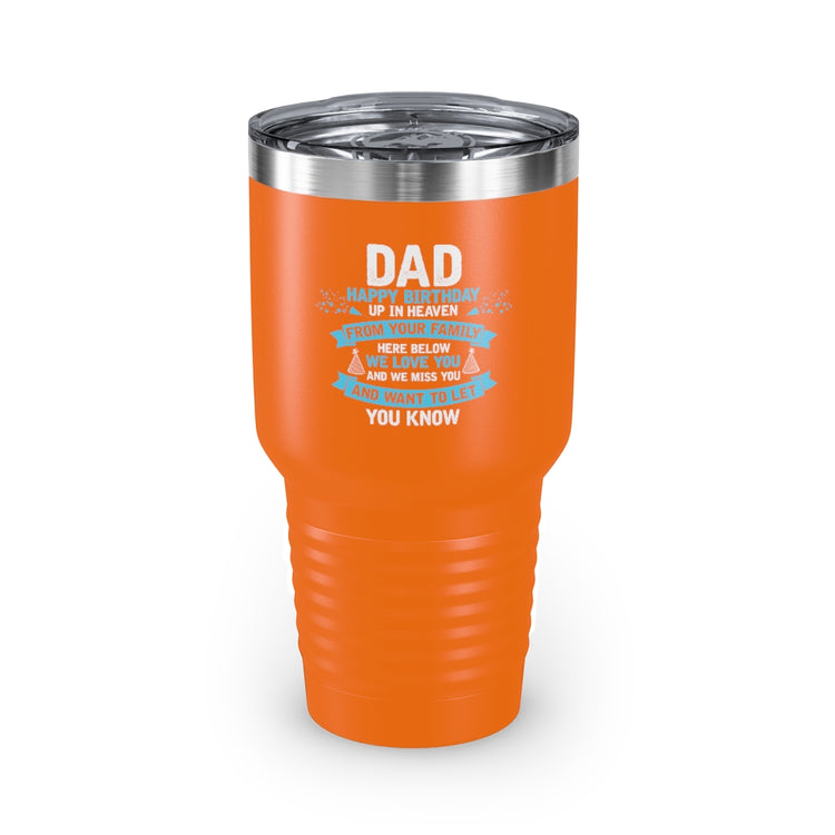 30oz Tumbler Stainless Steel Colors Inspirational Dad Heaven's Celebrations Memorial Birthday  Motivational Dads