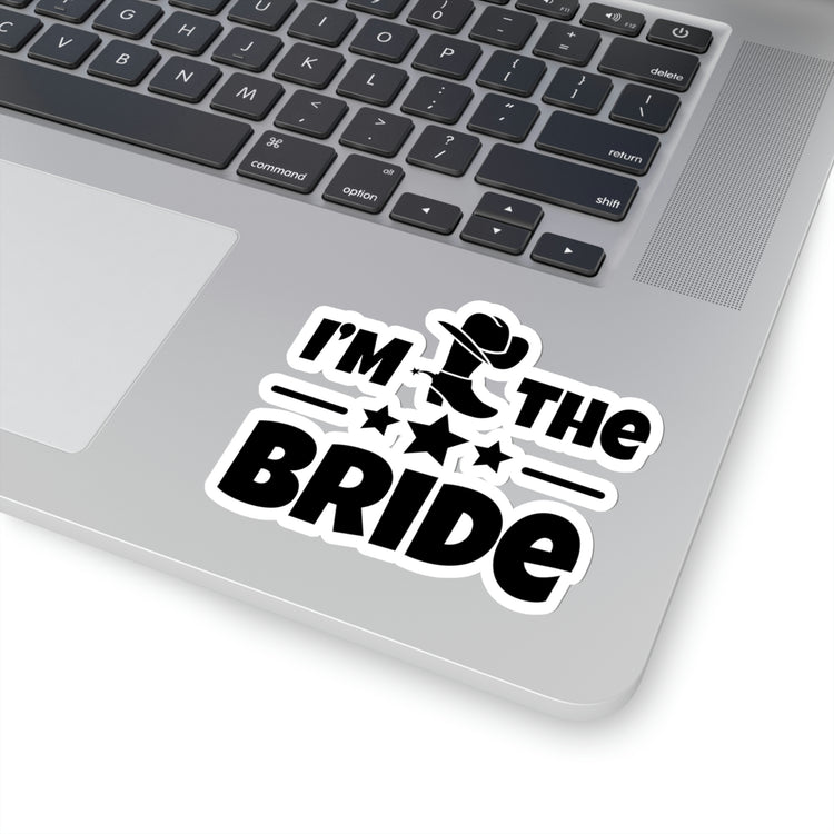 Sticker Decal Humorous Countryside Weddings Bachelorettes Brides Engagement Hilarious Bridal  Sayings Funny